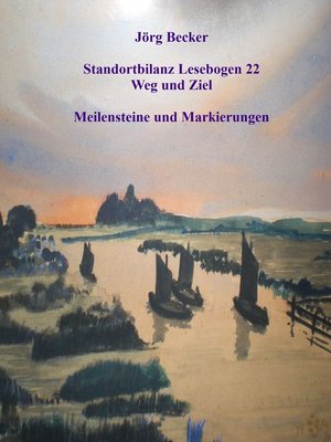 cover image of Standortbilanz Lesebogen 22 Weg und Ziel